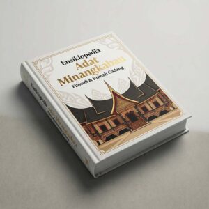 Ensiklopedia Adat Minangkabau: Filosofi & Rumah Gadang